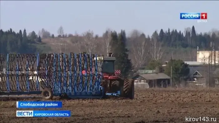 В Кировской области начинаются полевые работы