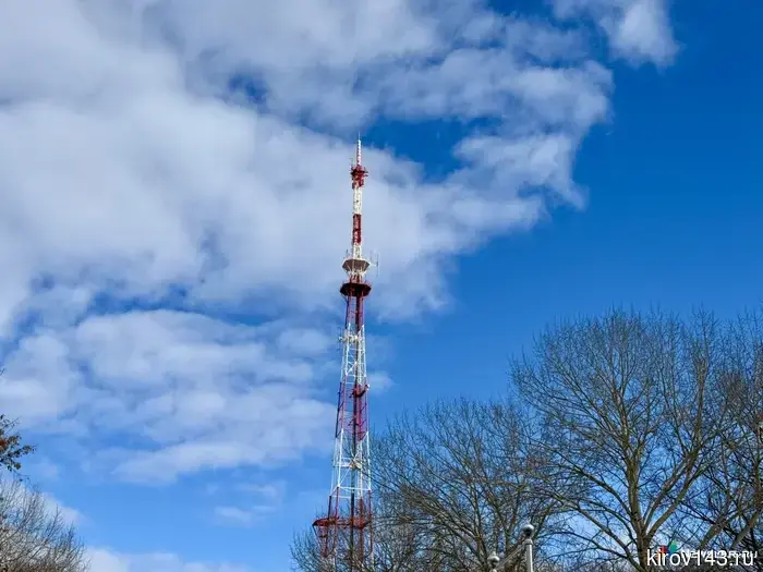 Телебашня в Кирове освится в честь Первомая.