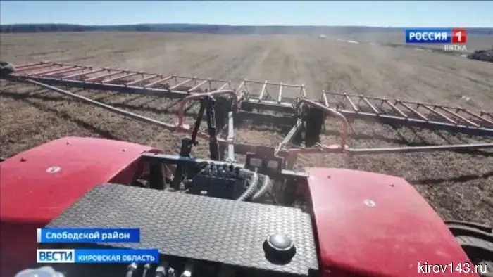 В Кировской области начинаются полевые работы